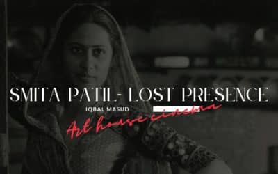 Smita Patil – Lost Presence