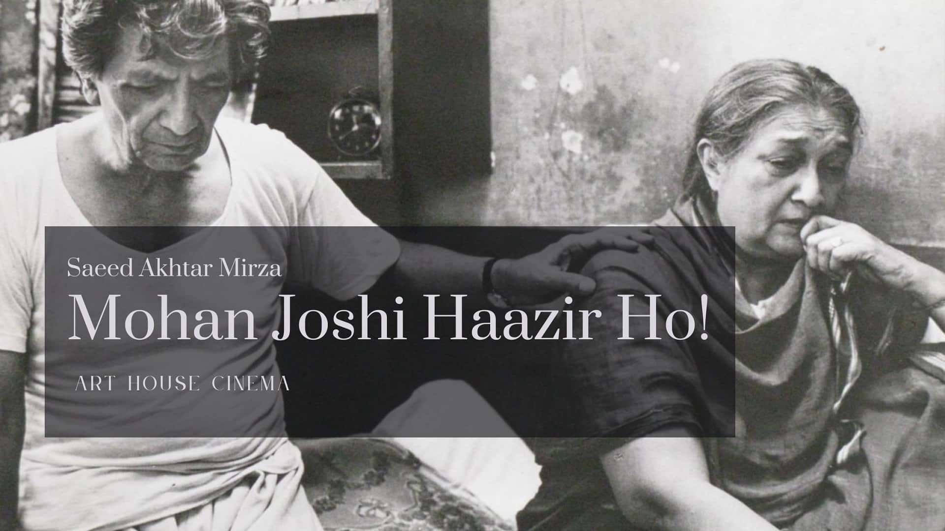 Mohan Joshi Haazir Ho! (1984) | Art House Cinema
